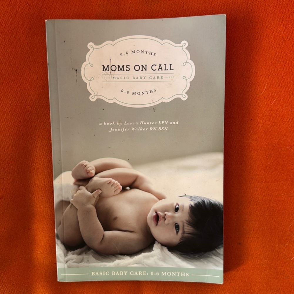 Moms on Call Book 0-6 Months EUC